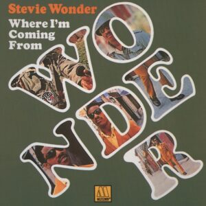 Stevie Wonder: Where I’m Coming From