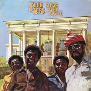 Four Tops: Keeper of the Castle